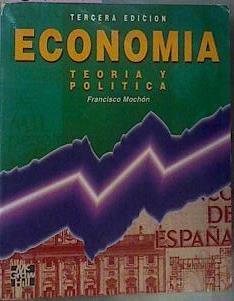 Economía teoría y política tercera edicion | 89898 | Mochón Morcillo, Francisco