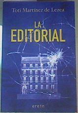 La editorial | 164900 | Martínez de Lezea, Toti (1949-)