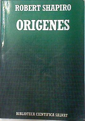 Orígenes. Lo que sabemos actualmente sobre el origen de la vida | 73478 | Shapiro, R.