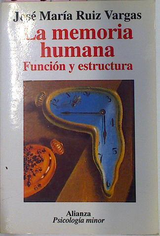 La Memoria Humana Funcion Y Estructura | 24607 | Ruiz Vargas Jose M