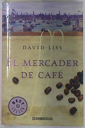 El mercader de café | 84984 | Liss, David