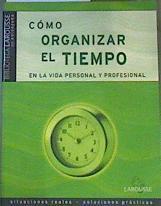 Cómo organizar el tiempo: en la vida personal y profesional | 165274 | Ménard, Jean-Denis