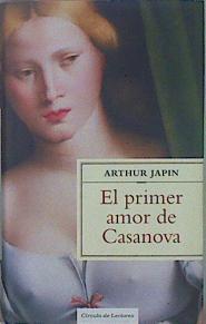 El primer amor de Casanova | 148917 | Japin, Arthur