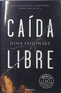 Caída libre | 136113 | Sadowsky, Nina R.