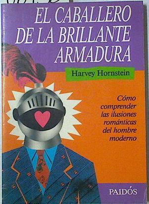 El caballero de la brillante armadura | 126936 | Hornstein, Harvey