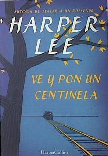 Ve y pon un centinela | 136103 | Harper Lee