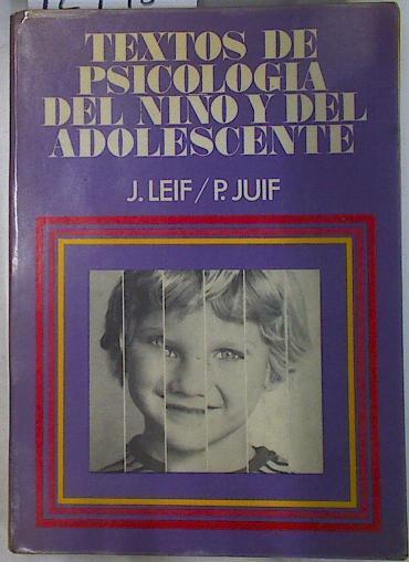 Textos de psicología del niño y del adolescente | 129980 | Leif, Joseph/Juif, Paul