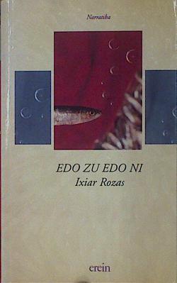 Edo zu edo ni | 154046 | Rozas, Ixiar