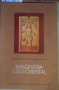 Imaginária Luso-Oriental | 163760 | Ferrao de Tavares e Távora, Bernardo