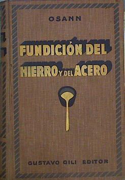 Tratado De La Fundición Del Hierro Y El Acero | 63169 | Osann Bernardo