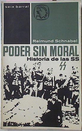 Poder Sin Moral Historia De Las SS | 47006 | Schnabel Reimund