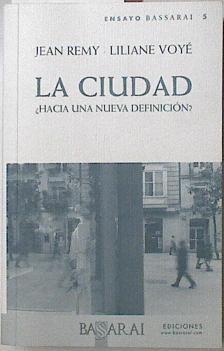 La ciudad: ¿hacia una nueva definición? | 127540 | Remy, Jean/Voye, Liliane