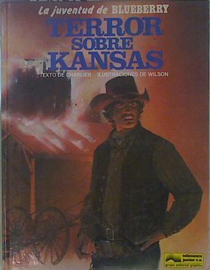 Terror sobre Kansas La juventud de Blueberry | 148772 | Wilson, Colin/Charlier, Jean-Michel