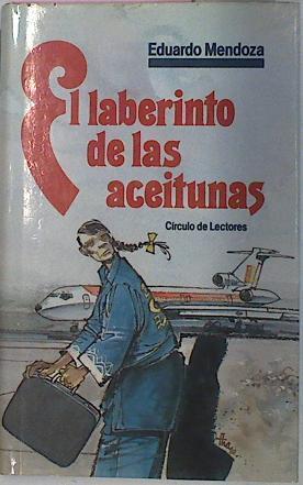 El Laberinto De Las Aceitunas | 3486 | Mendoza Eduardo