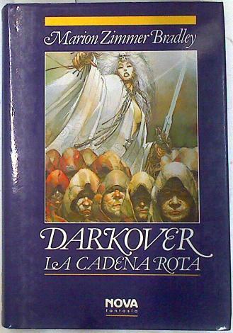 Darkover: la cadena rota | 75735 | Bradley, Marion Zimmer