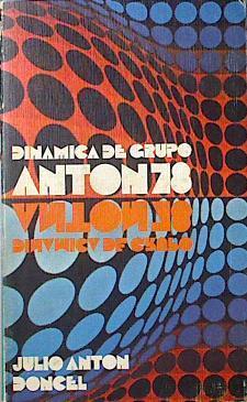 "Dinamica de grupo"" Anton 78 """ | 29493 | Julio Anton