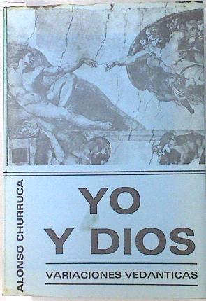 Yo y Dios variaciones vedánticas | 98146 | Churruca, Alonso