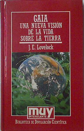 Gaia Una Nueva Vision De La Vida Sobre La Tierra | 8776 | Lovelock J E