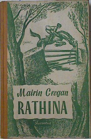 Rathina. Novela para niñas | 126093 | Cregan, Mairin./Traducción de Francisco Vega.