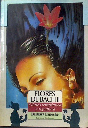 Flores de Bach II Clínica, terapéutica y signatura | 118990 | Bárbara Espeche