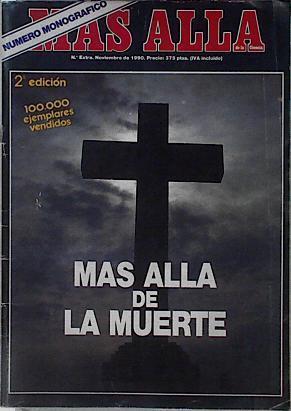 Revista MAS ALLA Monográfico MAS ALLA DE LA MUERTE nº Extra Noviembre 1990 | 145558 | Equipo editorial, Mas Alla/VVAA