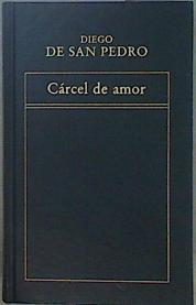 Cárcel de amor | 102005 | Diego de San Pedro