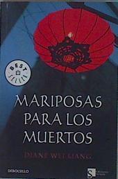 Mariposas para los muertos | 152608 | Liang, Diane Wei  (1966- )