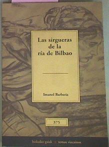 Las Sirgueras De La Ria De Bilbao | 24978 | Barberia Imanol