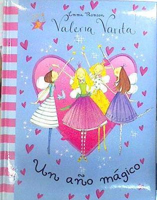 Un año mágico Valeria Varita | 139495 | Borrego del Castillo, Estrella/Thomson, Emma