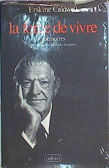 La Force De Vivre Mémoires | 48708 | Caldwell Erskine