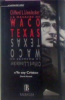 La Masacre De Waco Texas | 10876 | Linedecker, Clifford