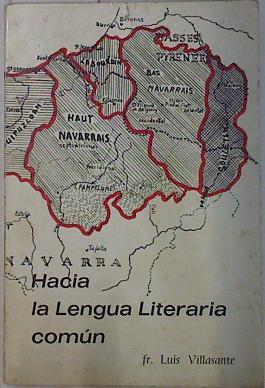 Hacia La Lengua Literaria Común | 56824 | Villasante Luis