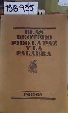 Pido la paz y la palabra | 158955 | Otero, Blas de