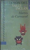 Martes de Carnaval | 163415 | Valle Inclan/Dirigida por Alfonso Zamora Vicente