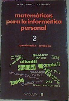 Matemáticas Para La Informática Personal 2 Aproximación - Sumación | 54659 | Jakubowicz / Lehning