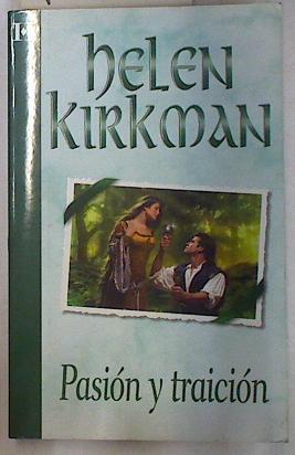 Pasión y traición | 130088 | Kirkman, Helen