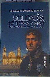 Soldado de tierra y mar Pablo Morillo el pasificador | 162370 | Gonzalo M.Quintero Saravia