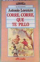 Corre corre que te pillo | 83304 | Lorenzo Vélez, Antonio