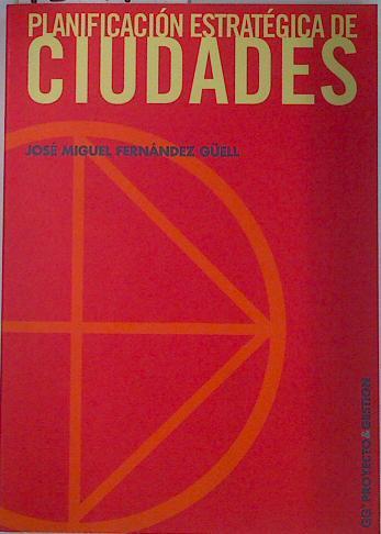 Planificación estratégica de ciudades | 131140 | Fernández Güell, José Miguel