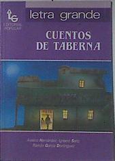 Cuentos de taberna | 108810 | IGNACIO SANZ, AVELINO HERNÁNDEZ/RAMÓN GARCÍA DOMÍNGUEZ