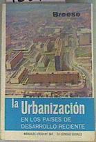 La Urbanización en los paises de desarrollo reciente | 158497 | Breese