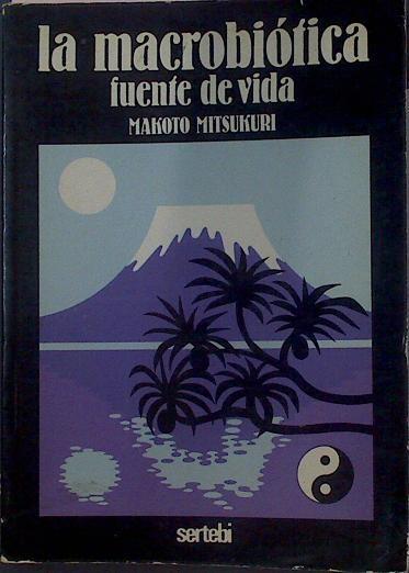 La Macrobiotica Fuente De Vida | 16005 | Mitsukuri Makoto