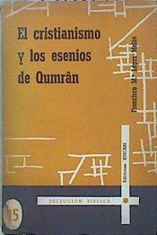 El cristianismo y los esenios de Qumrâm | 148028 | López Melús, Francisco Mª