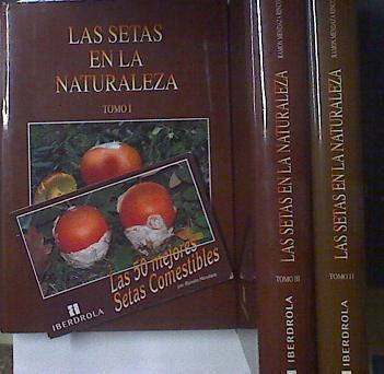 Las setas en la naturaleza Tomos I, II y III + Las 50 mejores setas comestibles | 84714 | Guillermo Diaz Montoya, Ramon Mendaza Rincon de Acuña