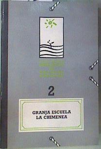 Granja escuela La chimenea. Unidades didácticas de educación Nº 2 | 162010 | Cooperativa de Beleño