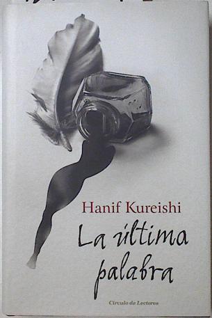 La última palabra | 127689 | Kureishi, Hanif