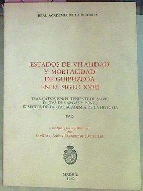 Estados De Vitalidad Y De Mortalidad De Guipuzcoa En El Siglo XVIII | 56602 | Vargas Y Ponza José