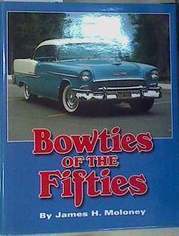 Bowties of the Fifties ( Chevrolet ) | 158344 | Moloney, James