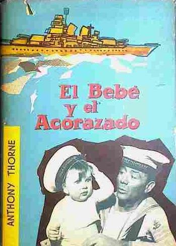 El Bebé Y El Acorazado | 40986 | Thorne, Anthony