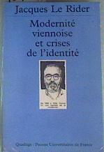 Modernité viennoise et crises de l'identité | 159713 | Le Rider, Jacques